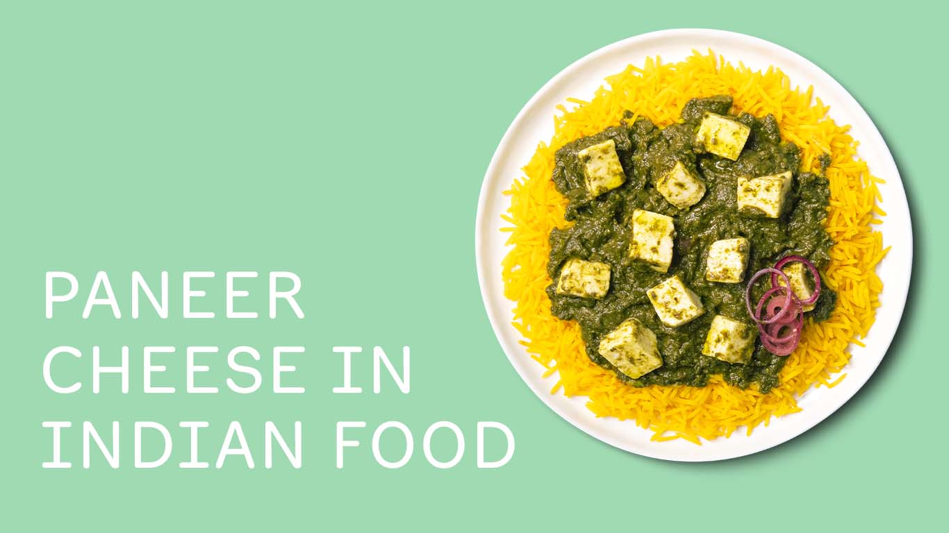 Paneer Cheese in Indian Food